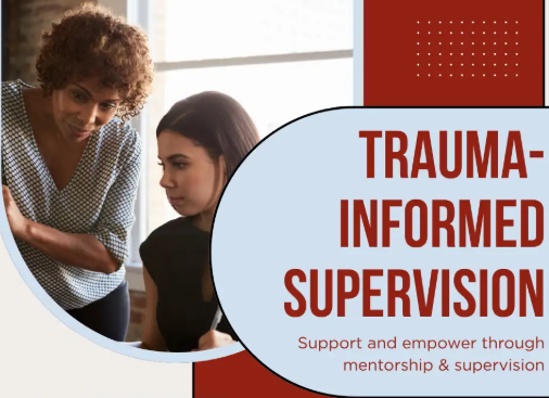 Trauma-Informed Supervision Training