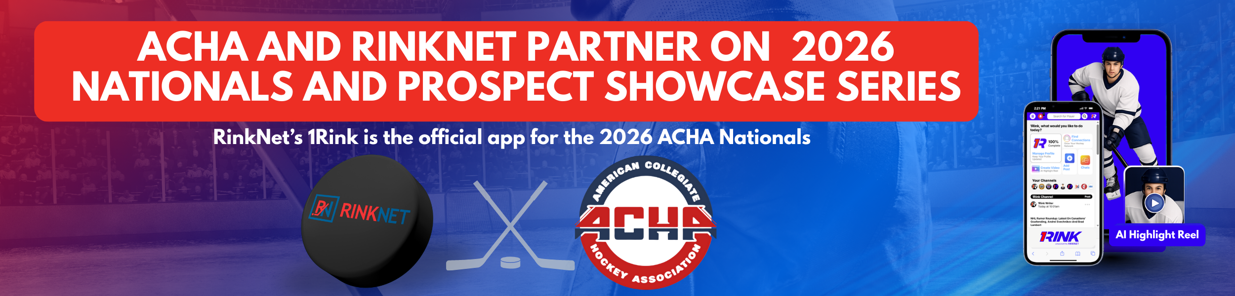 ACHA and RinkNet Announce Partnership for 2026 ACHA National Championships and Prospect Showcase Series