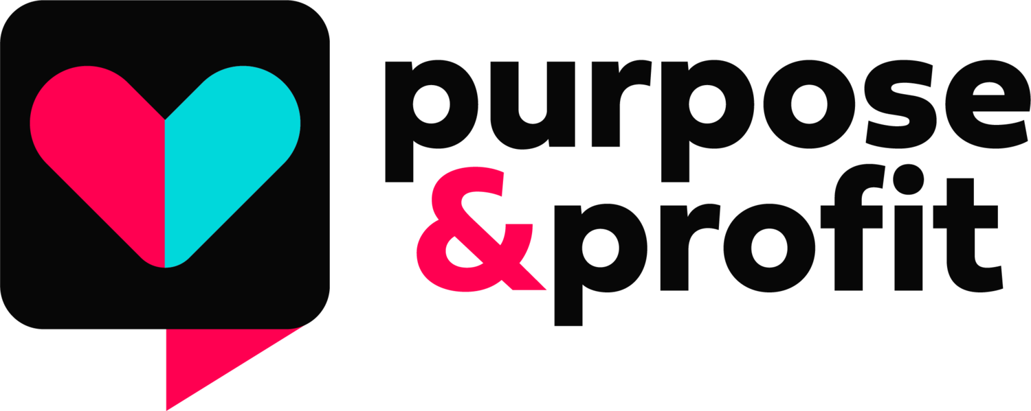 Purpose &amp; Profit Podcast