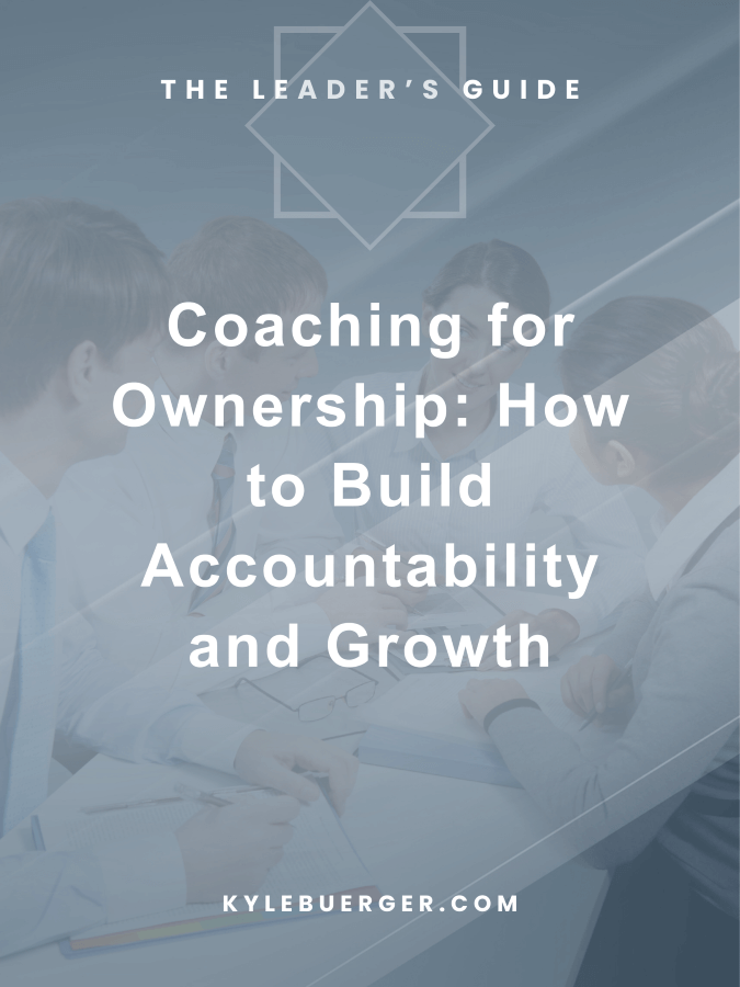 Coaching for Ownership: How Leaders Build Accountability &amp; Growth