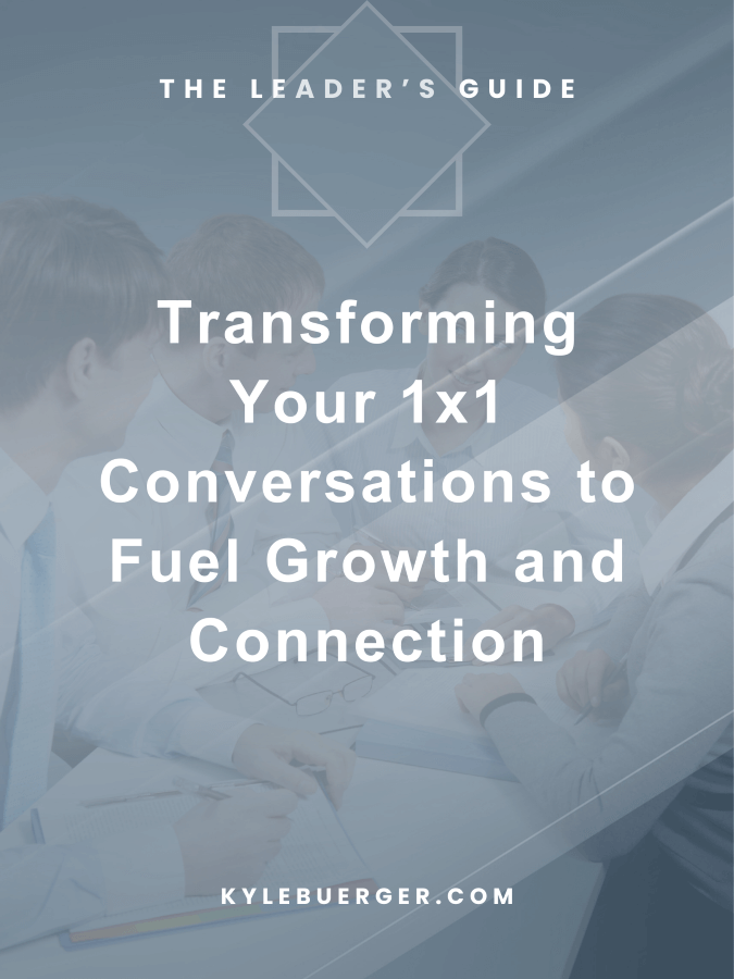 Transforming Your 1x1s