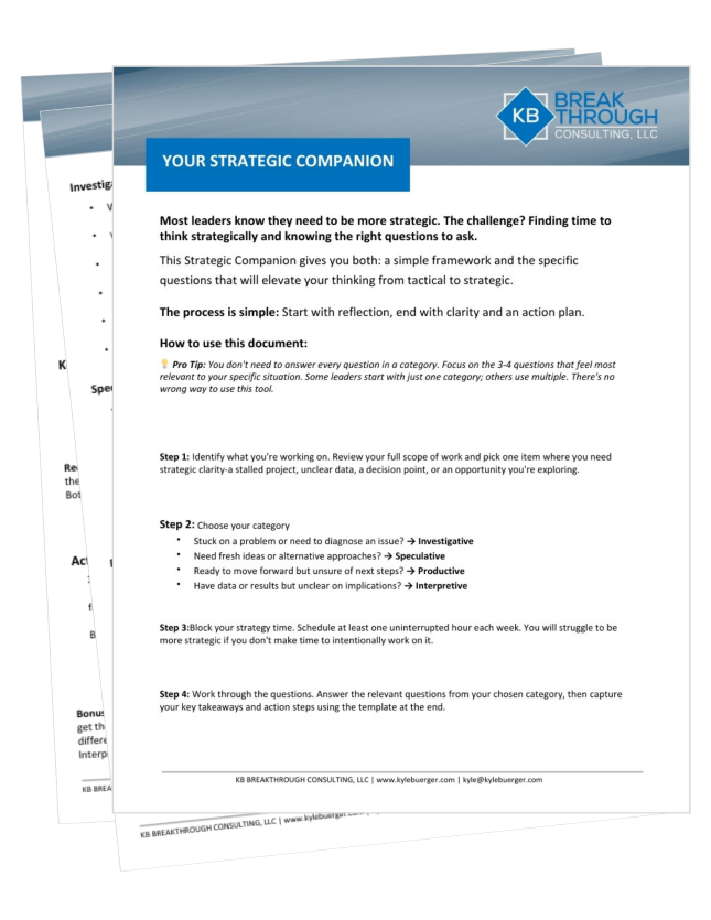 A set of printed documents from KB Breakthrough Consulting, LLC. titled "Your Strategic Companion," discussing strategic thinking and a framework for leaders, including steps for using the guide and tips for effective strategic planning.