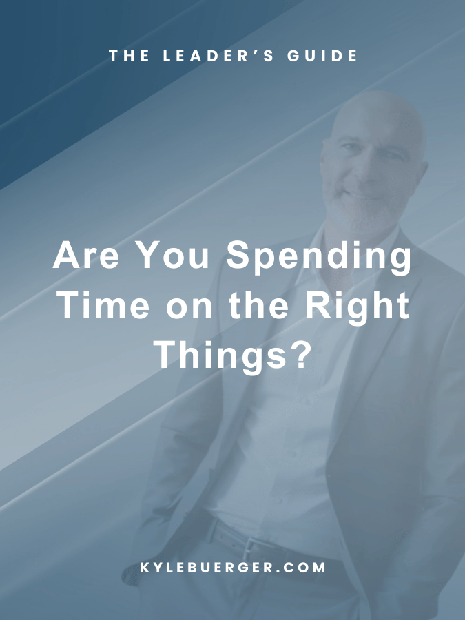 Are You Spending Time on the Right Things?&nbsp;