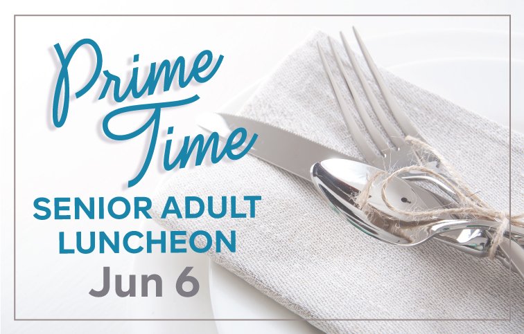"Prime Time" Seniors Adult Luncheon