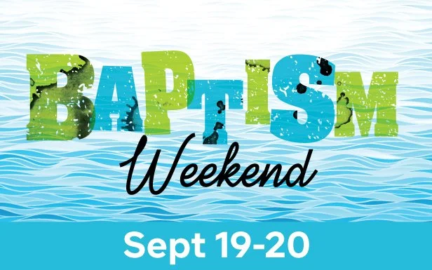 Baptism Weekend 