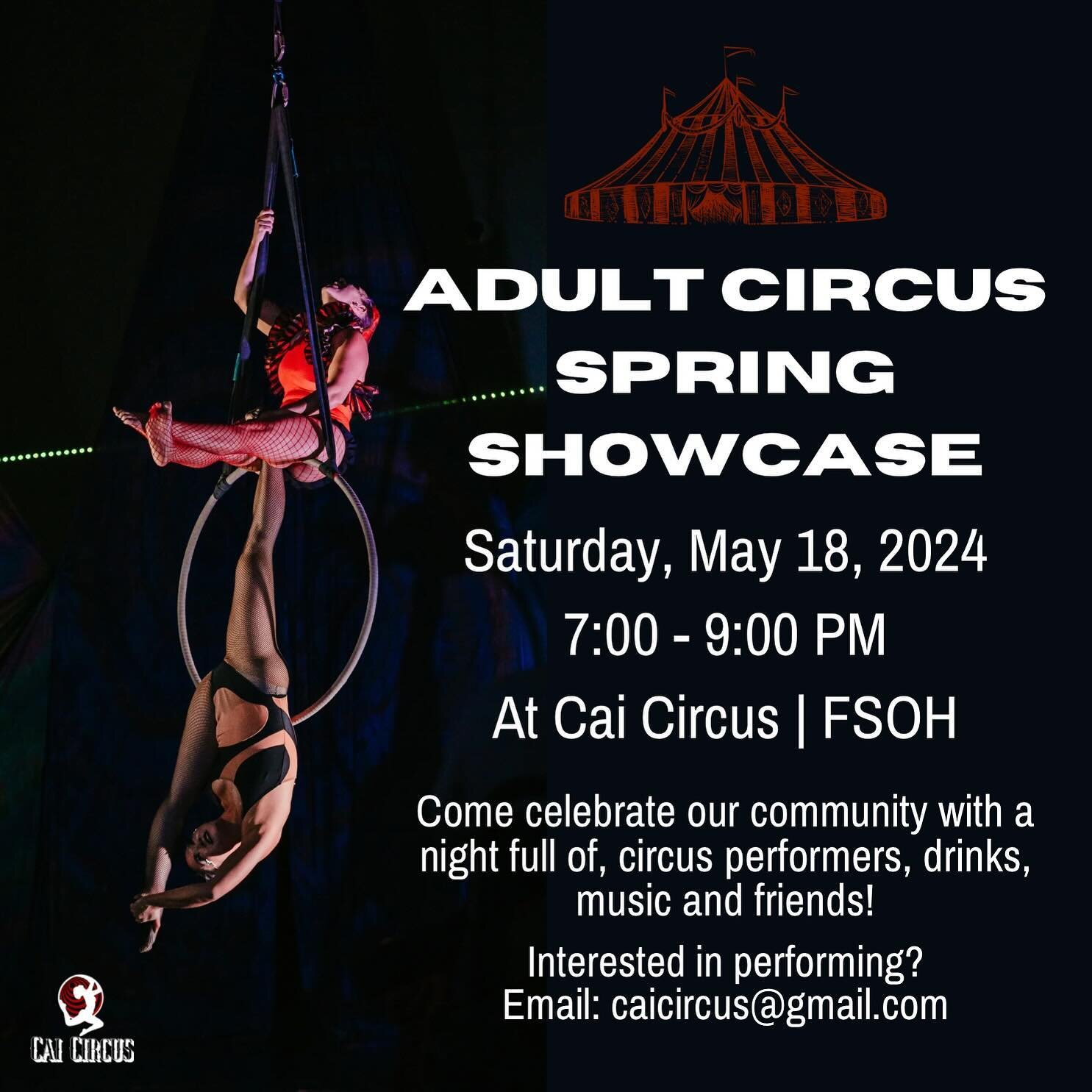 We are so excited to be hosting our annual Spring showcase for our adult circus students! 

We would like to welcome all Cai Circus students and invite them to participate! Solos, duets, and group acts are all welcome. 

You can sign-up on the sign-u