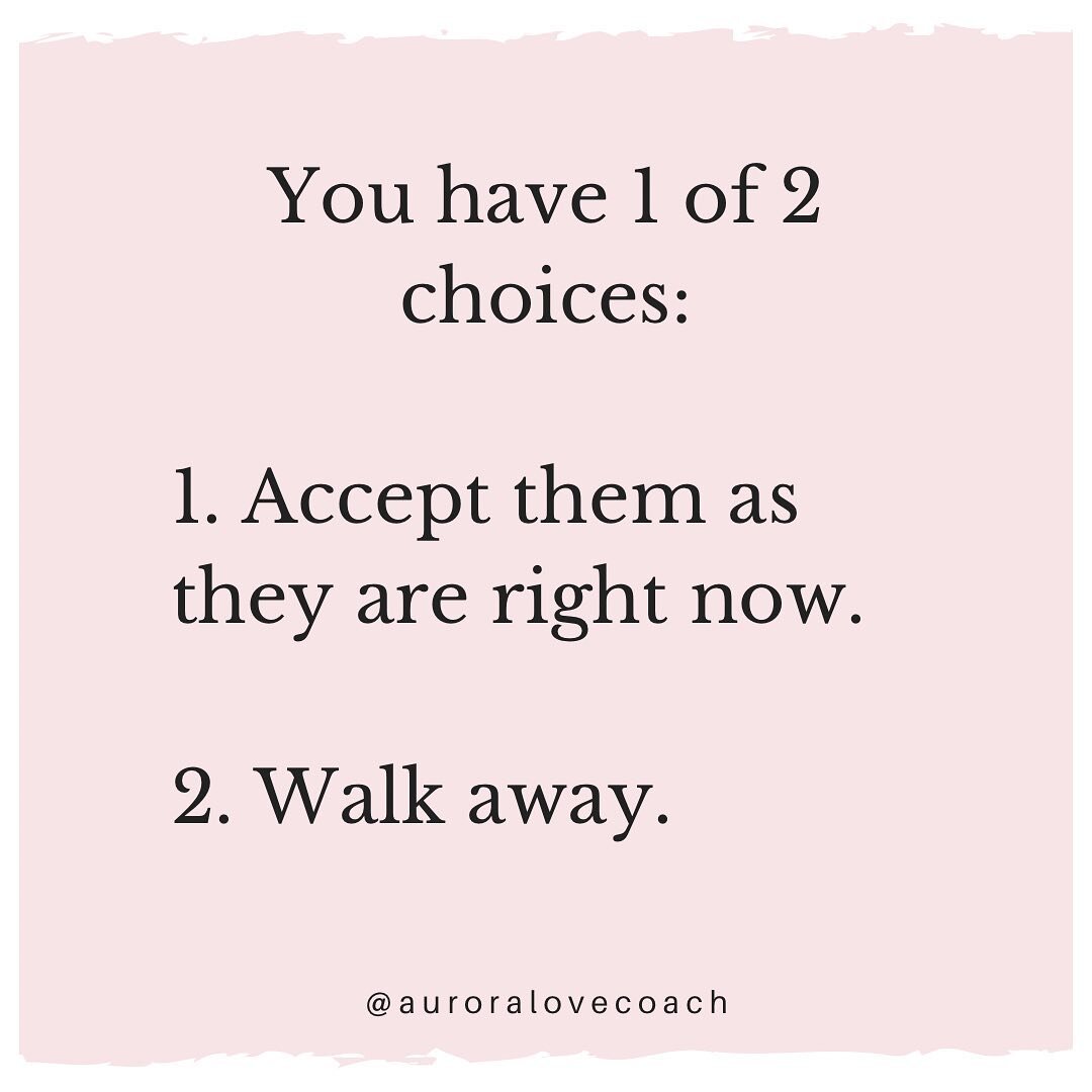 ⁣&ldquo;Oh they&rsquo;ll change&rdquo; is NOT AN OPTION.⠀
⠀
Who are they right now in front of you? Is that a person you want to spend your life with?⠀
⠀
Because hoping for a change that may never come is doing both you AND them a disservice.⠀
⠀
You&