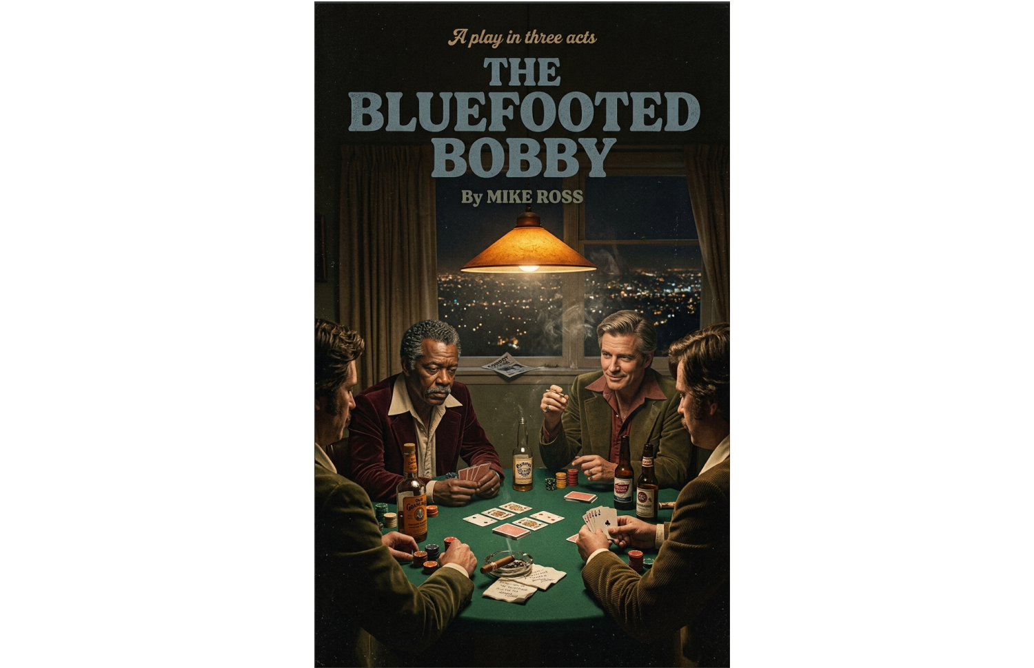 The Bluefooted Bobby: A Play in Three Acts
