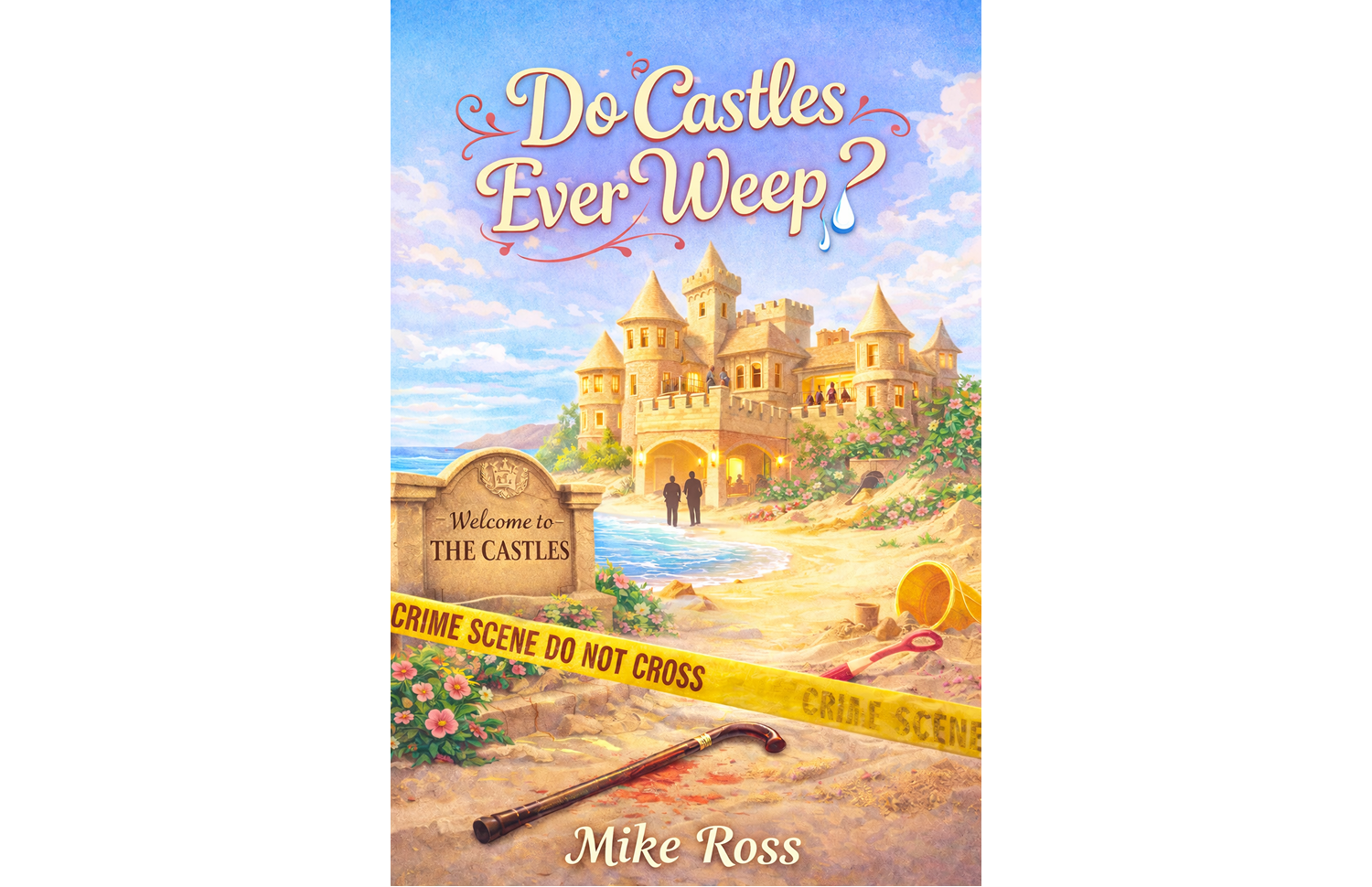 Do Castles Ever Weep?