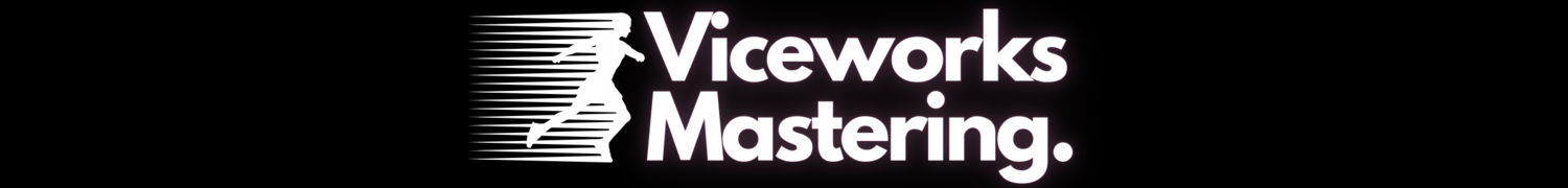 Viceworks Mastering