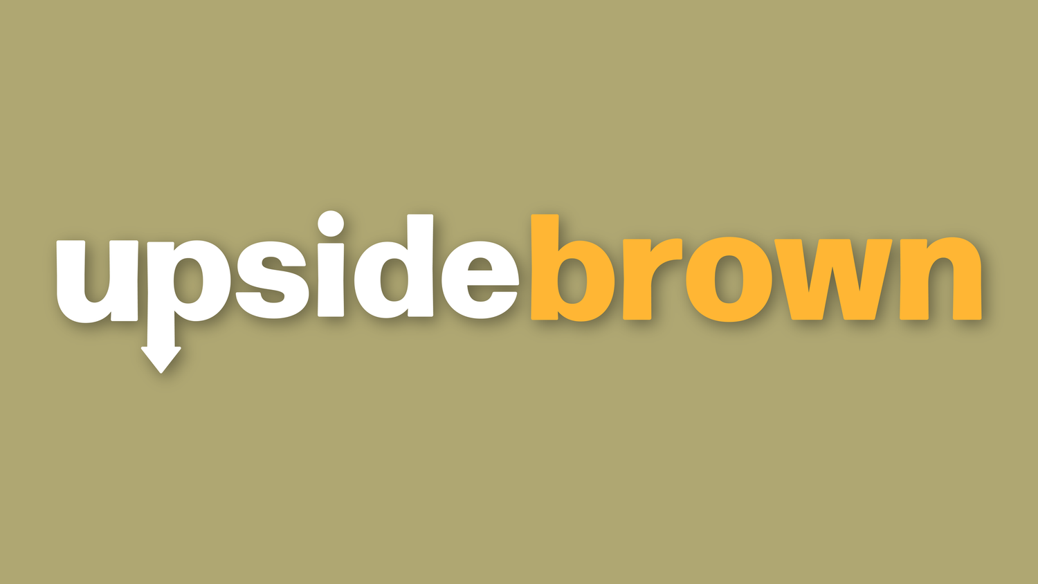 Upside Brown - The Series