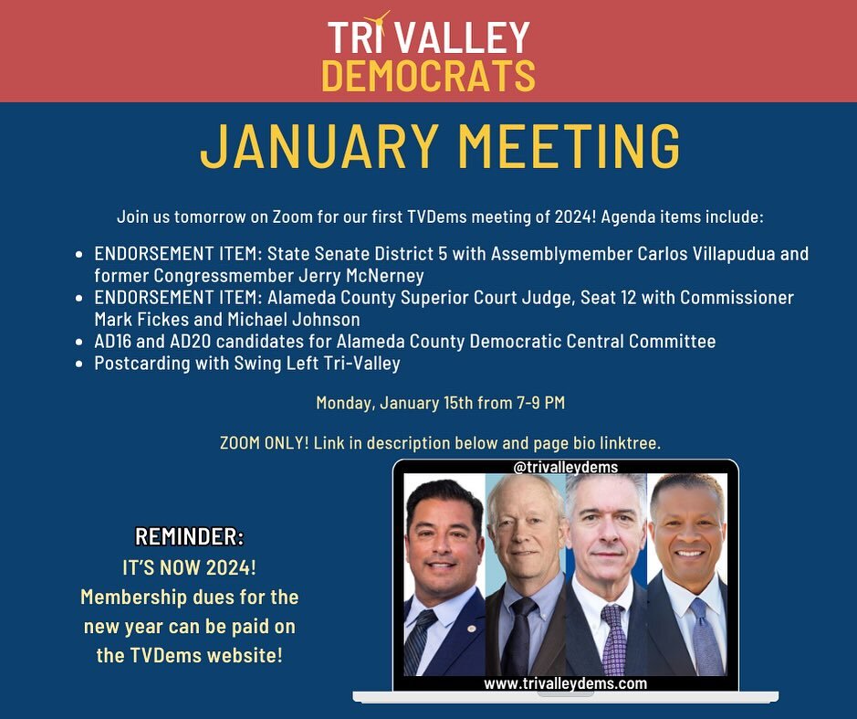 Join us tomorrow, Monday, January 15th from 7-9 PM on Zoom for our monthly TVDems meeting!

This meeting will be on ZOOM ONLY.

We will first be hearing from Assemblymember Carlos Villapudua and former Congressmember Jerry McNerney about their campai