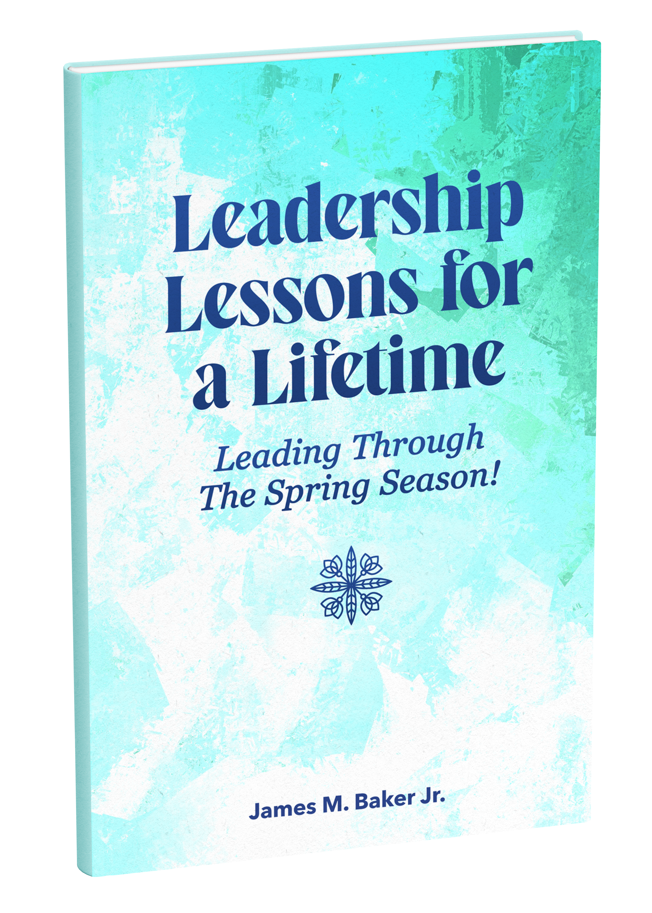 Leadership Lessons for a Lifetime: SPRING Season (Digital Devotional)