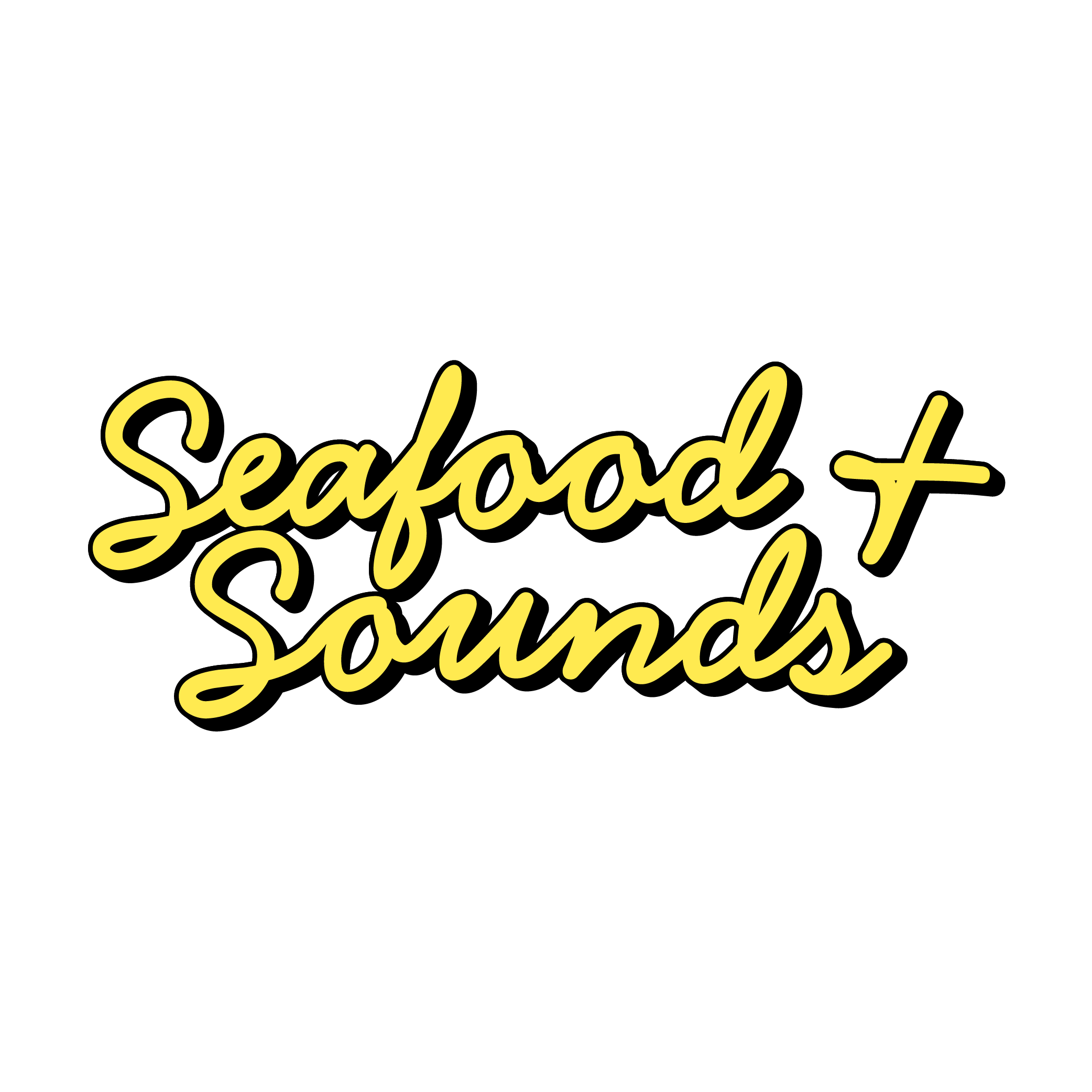 Black background with yellow cursive text reading 'Seafood + Sounds'