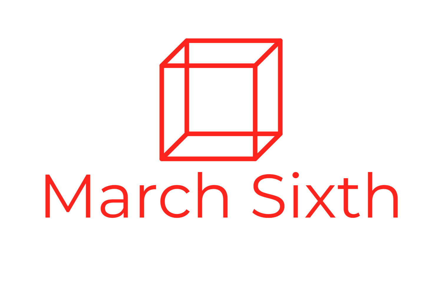 March Sixth