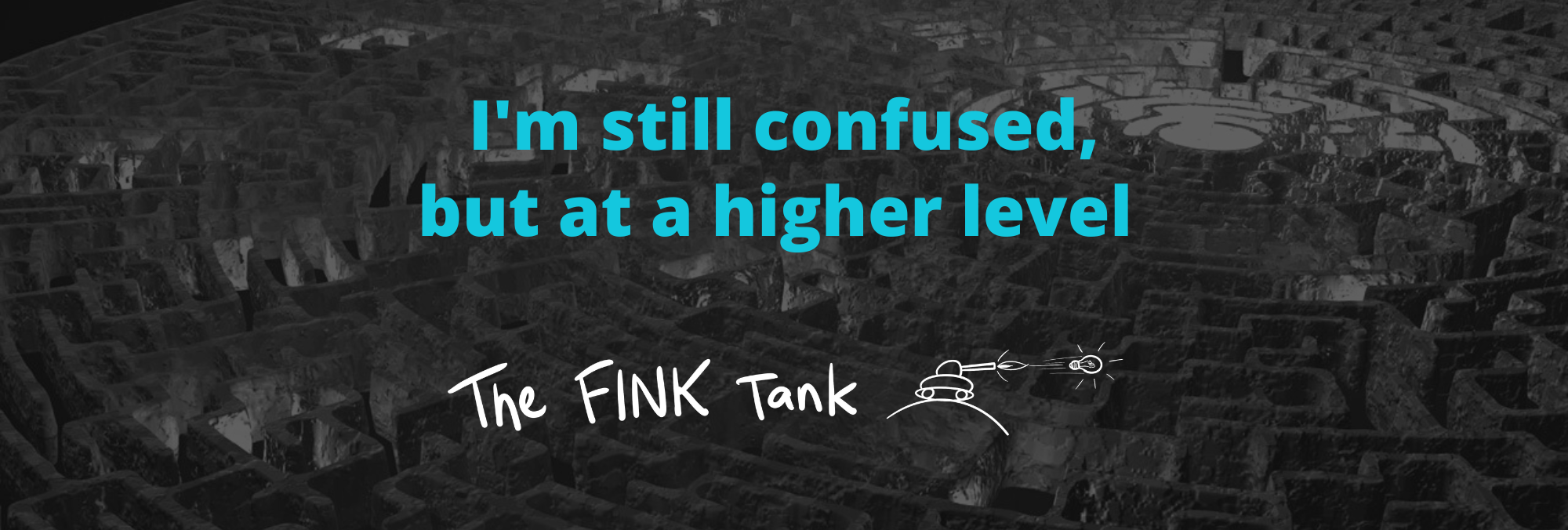 I'm still confused, but at a higher level