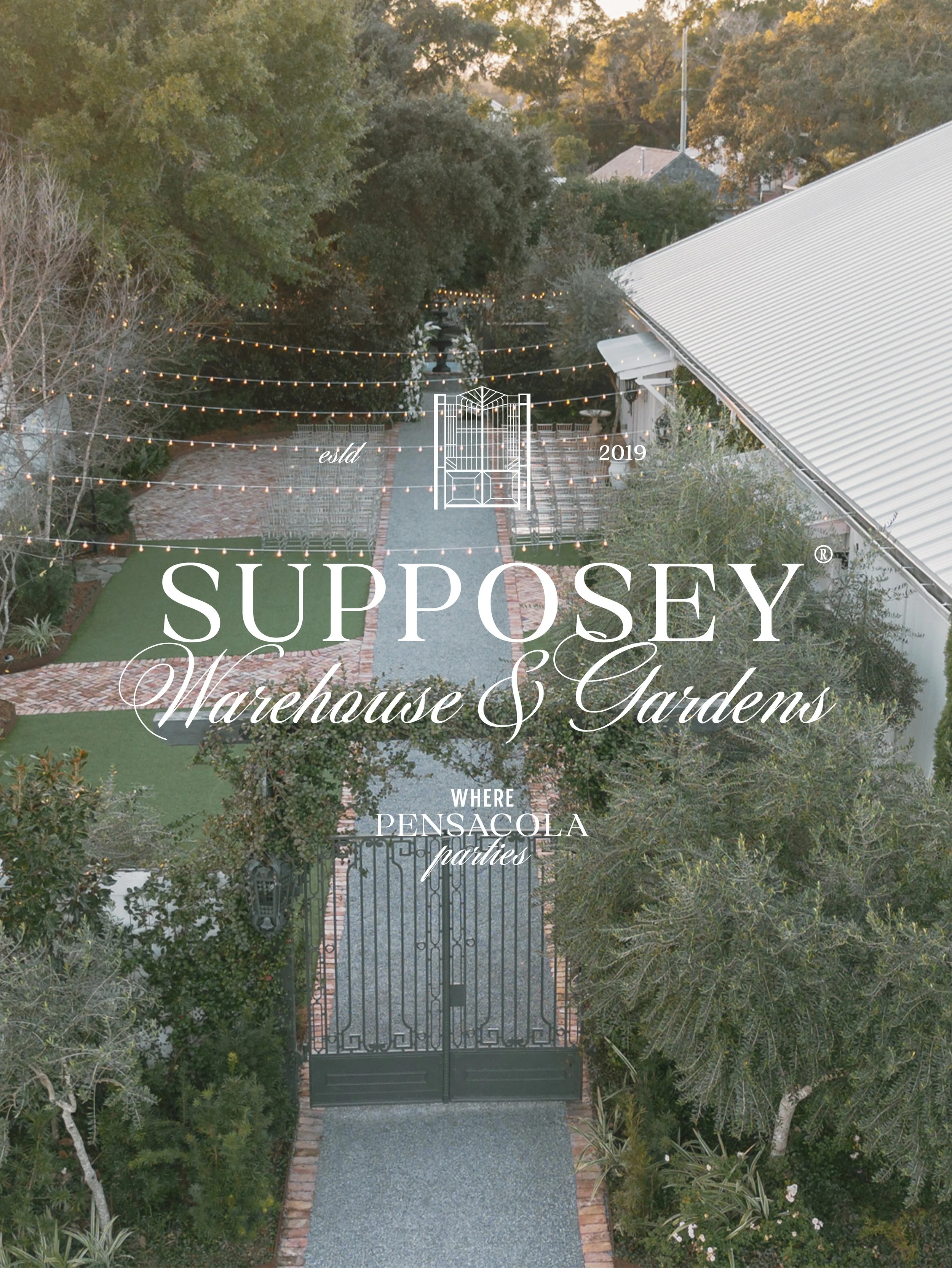 Supposey Warehouse & Gardens, Where Pensacola Parties