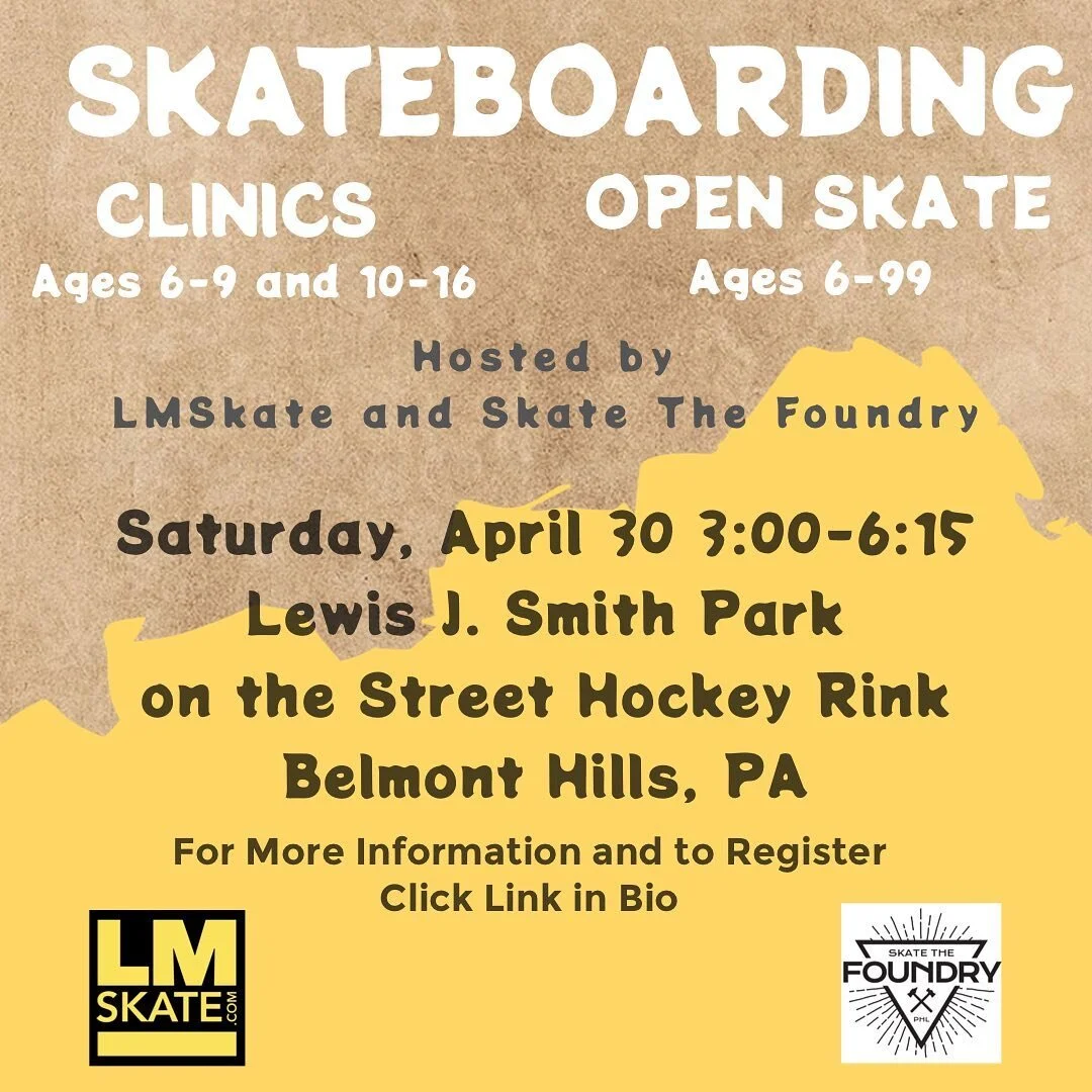 We are very excited to announce that we have partnered with Skate the Foundry to bring skateboarding clinics to Lower Merion!!! Ages 6-16 and all skill levels will be covered in this one day event.  Whether you are a beginner who has never skateboard