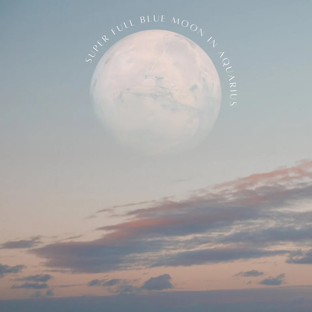 The Super Blue Moon in Aquarius tonight is an invitation to experience a different way of relating to self, others, and life.

This is a big one as lots of other astrological shifts are happening in conjunction with this powerful moon. So if you feel