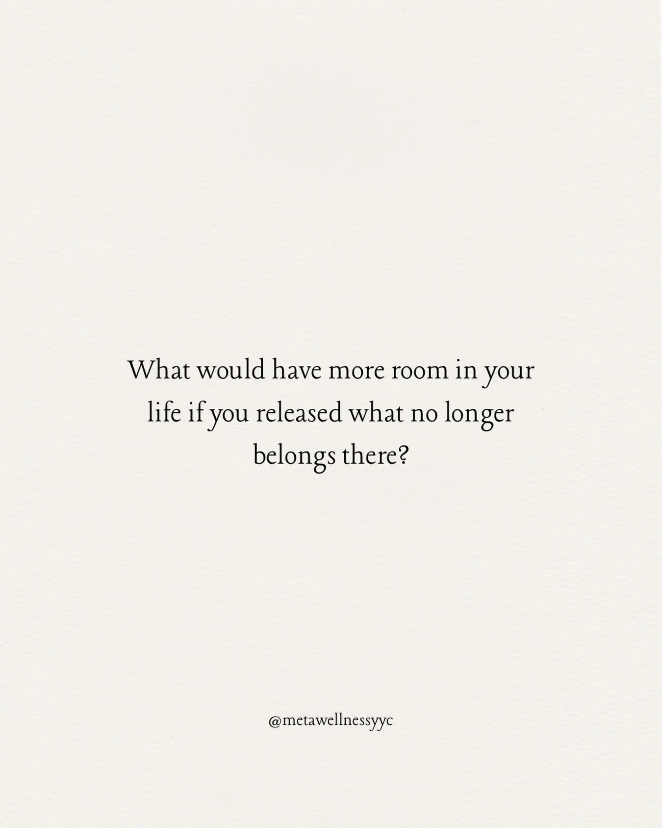 Sit with this one for a little while.

What are you holding onto that is taking up space&hellip; physically, mentally, emotionally, energetically?

And what might you have room for if you loosened your grip?

You don&rsquo;t need to release everythin
