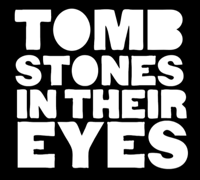 Tombstones In Their Eyes