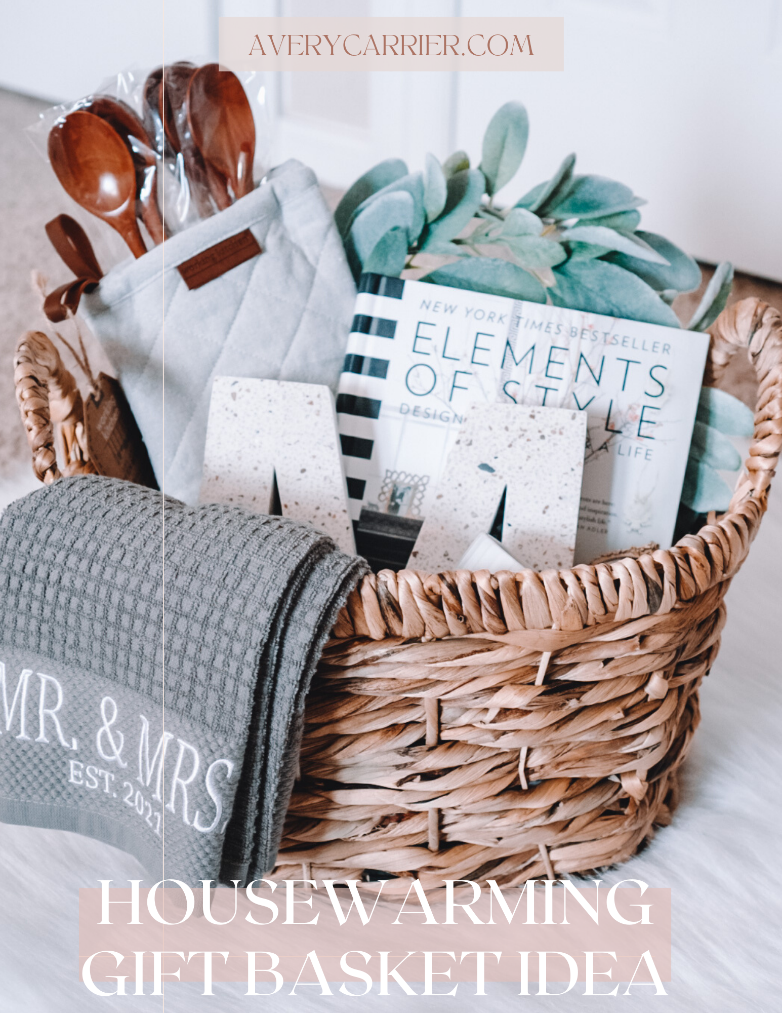 Housewarming Gift Basket Idea for Newly Weds — Avery Carrier