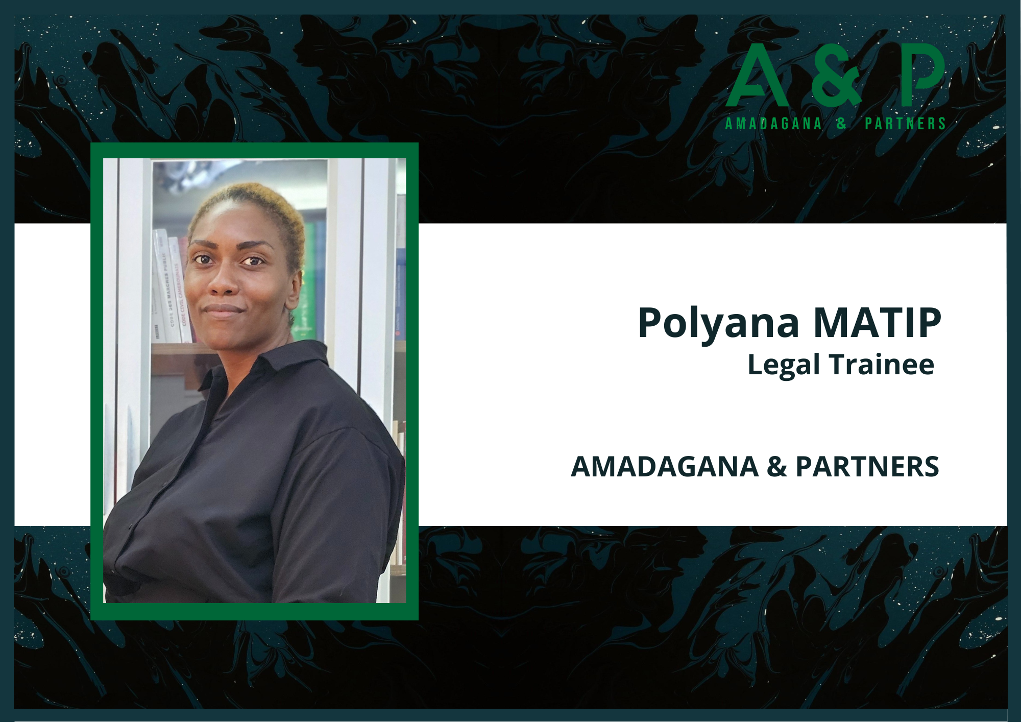 Amadagana &amp; Partners welcomes its new trainee