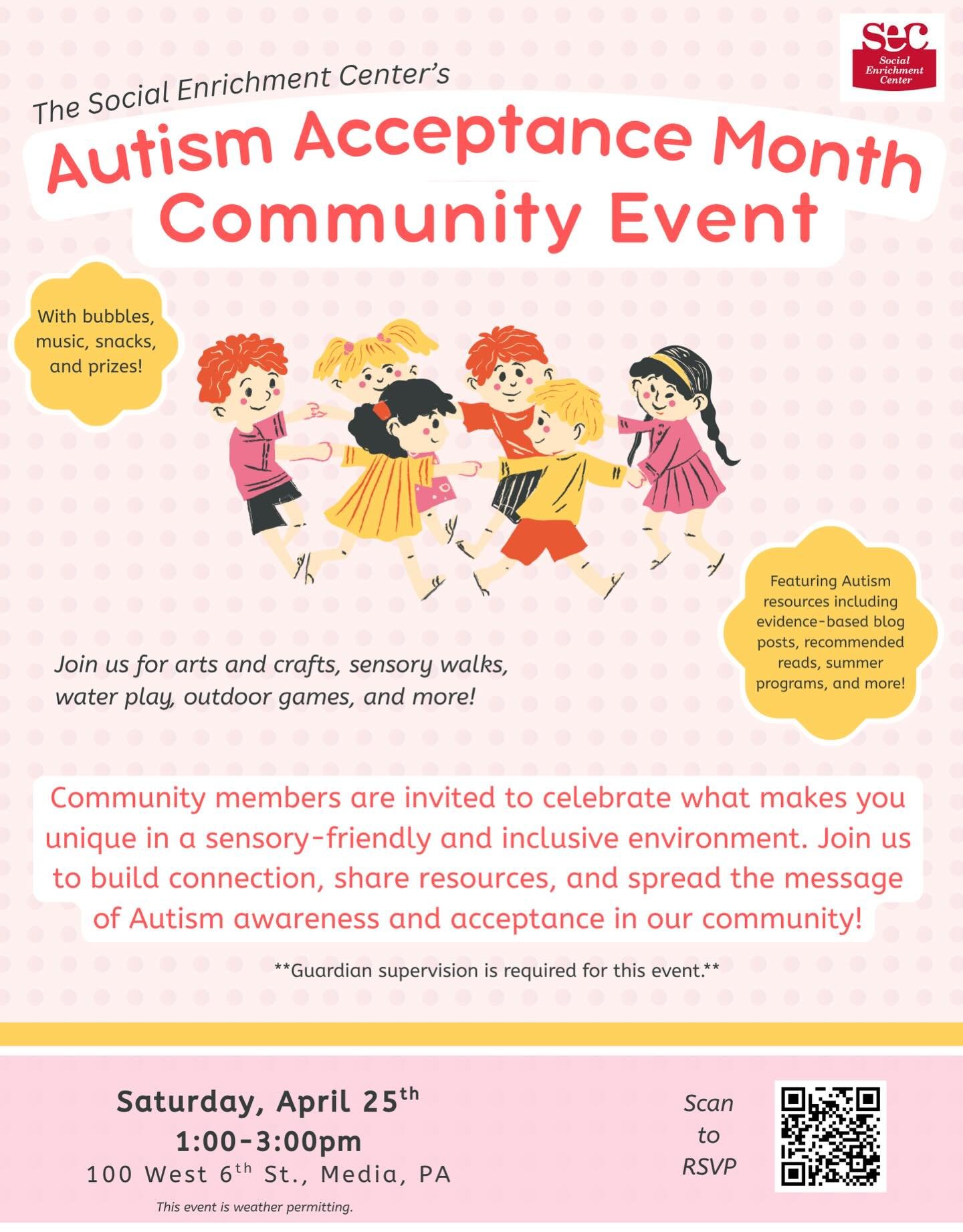 SEC clients, families, and the greater community are all invited to an afternoon of fun and celebration in honor of Autism Acceptance Month! All are welcome to join us for arts and crafts, sensory walks, water play, outdoor games, prizes, and more! J