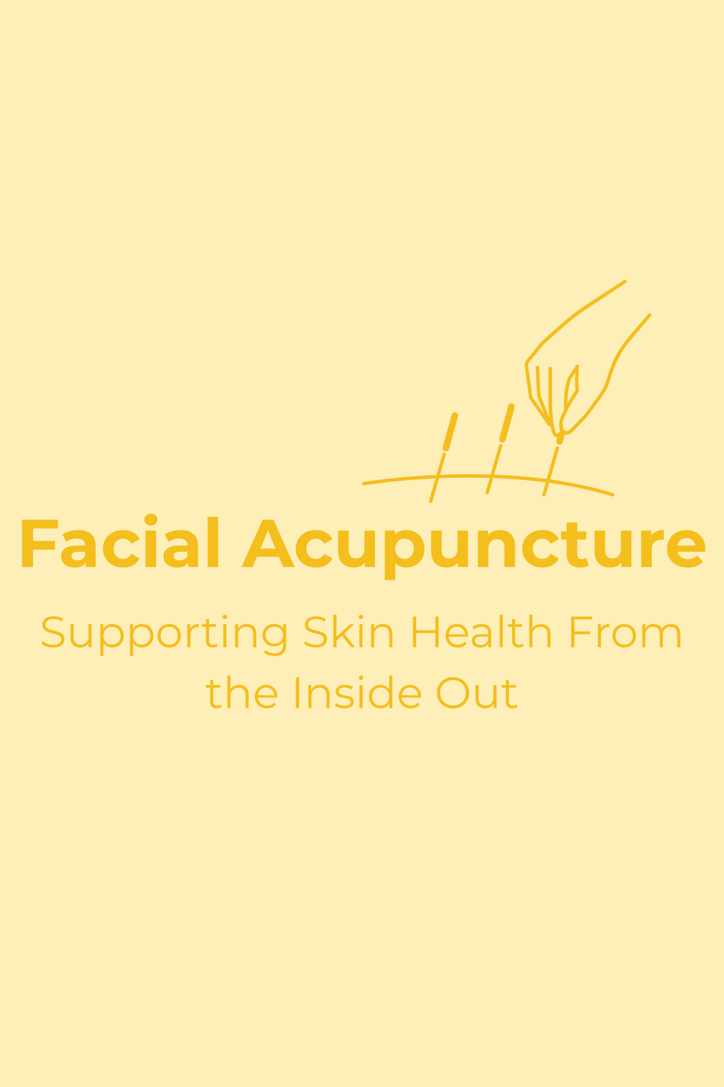 Facial Acupuncture: Supporting Skin Health From the Inside Out