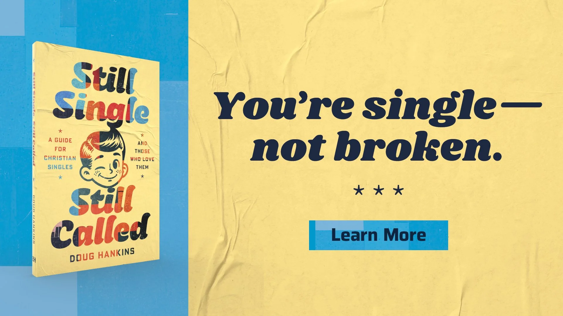 FY26_BH_3053801 - KnowingFaithBanner-StillSingleStillCalled.jpg
