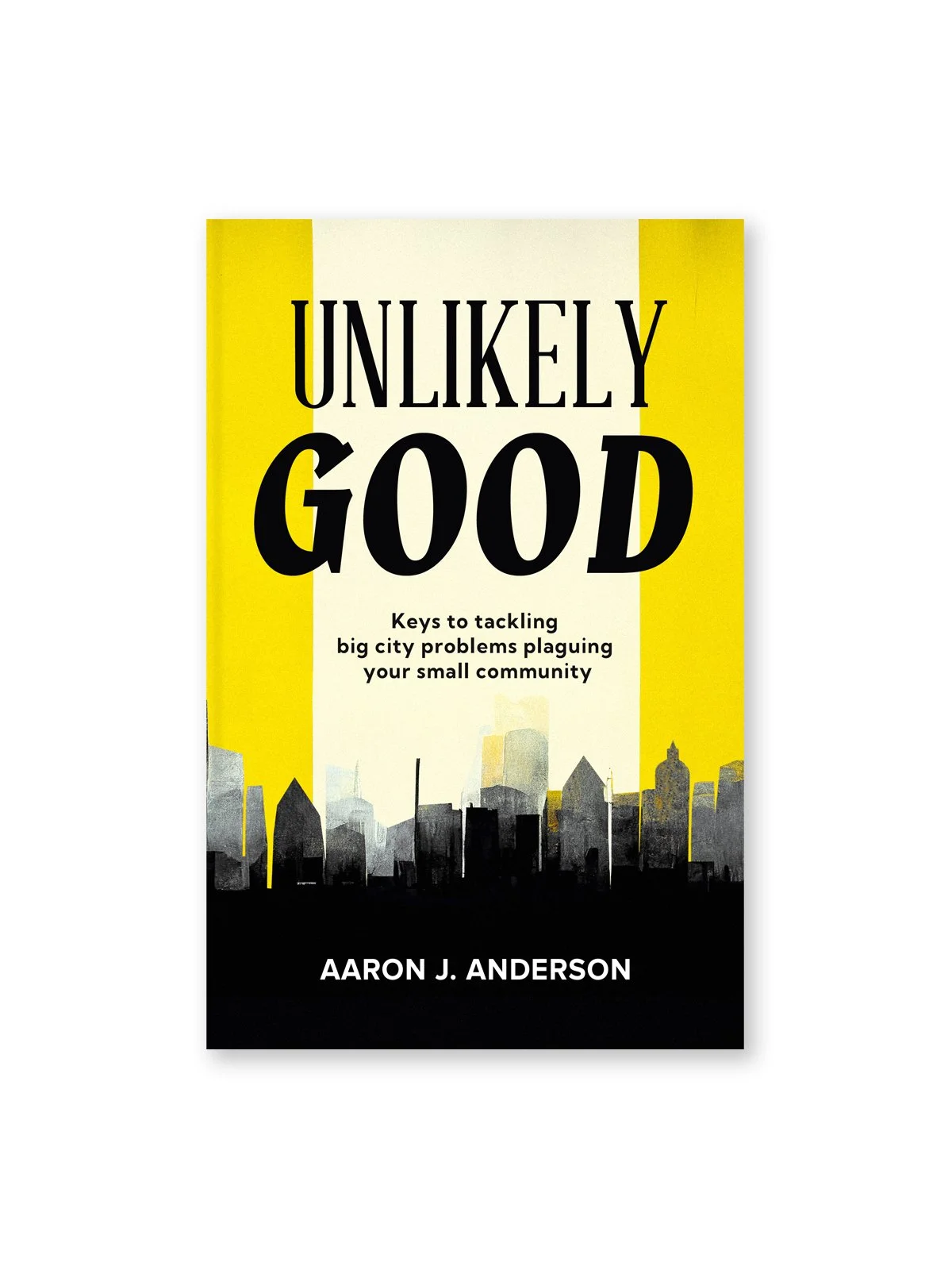 Unlikely Good (hardcover pre-order)
