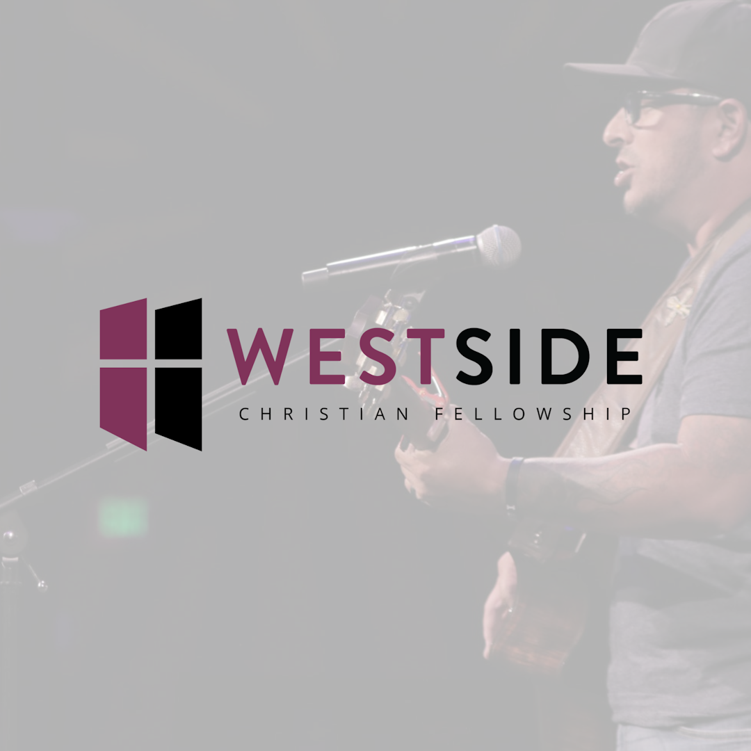 WESTSIDE CHRISTIAN FELLOWSHIP