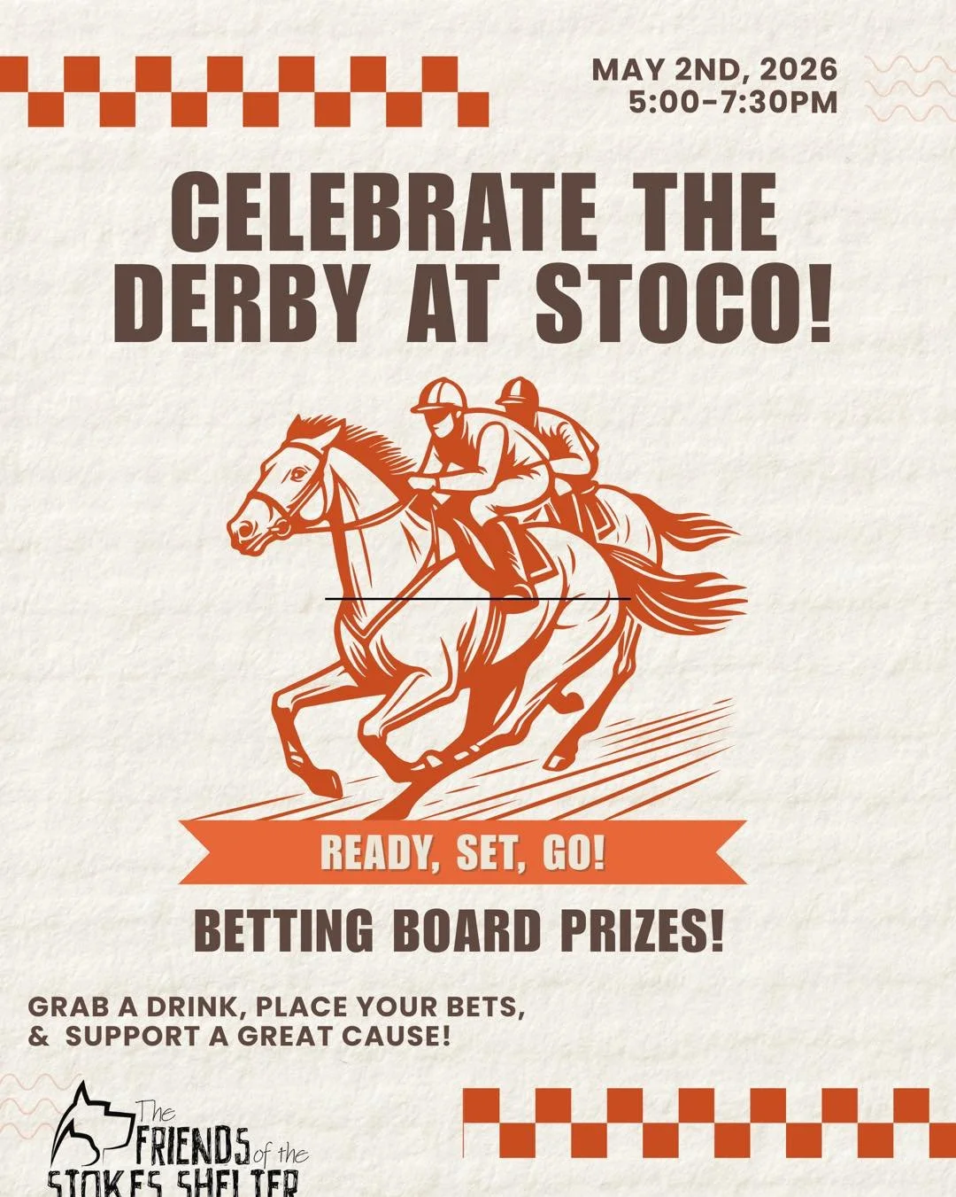 We are getting ready for the Kentucky Derby Party on Saturday, May 2! Make plans to join us as our pals from Friends of the Stokes Shelter Inc. will be hosting the Betting Board. 

More details coming soon but save the date!!
