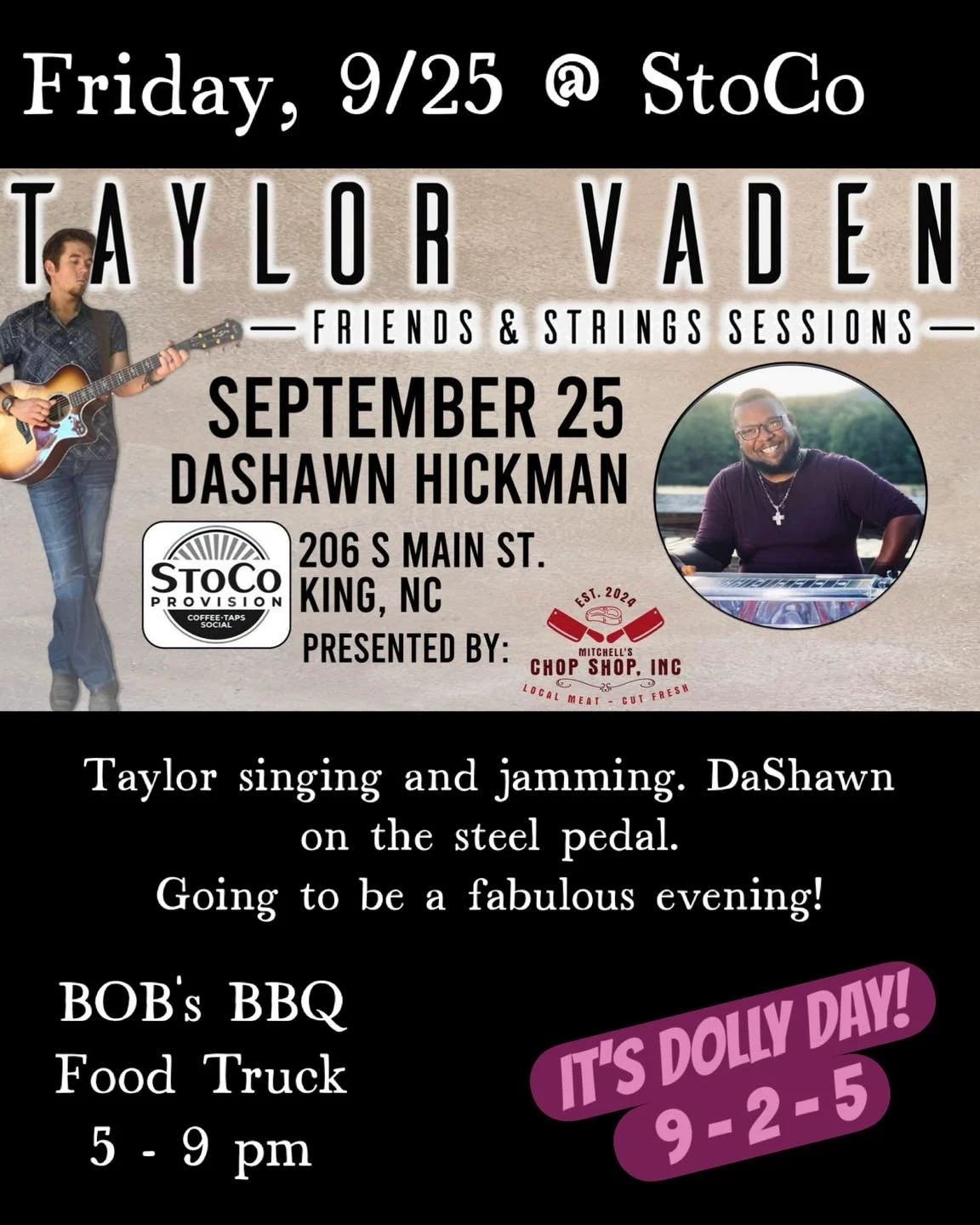 Friday night fun!! Taylor Vaden Music will be jamming at 7 pm along with Dashawn Hickman on the Steele guitar!! 

Dinner with @BOB&rsquo;s BBQ!!

And Dolly Day continues!! Who deserves a Cup of Ambition?!