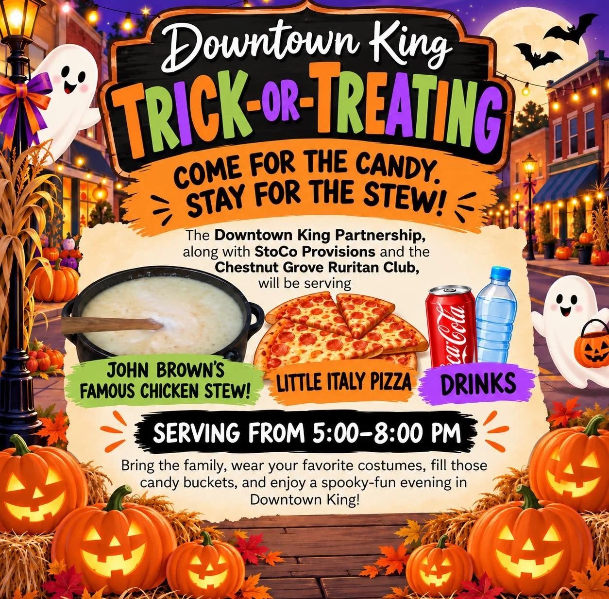 Saturday + Halloween = Scary Fun!! Join us for:

🎃  City of King, NC Trick or Treating
👻Downtown King Partnership be selling chicken stew
🍕Chestnut Grove Ruritan Club will be selling pizza. 
🎤EJ Mobile Entertainment will cranking out the tunes
🍹