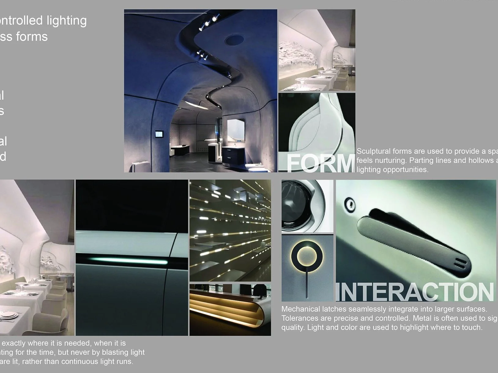 Design language drives alignment within a particular direction, including overall impressions, form, interaction types, detailing, material choices, and lighting. I use design language boards to understand distinct directions, explore possibilities,…