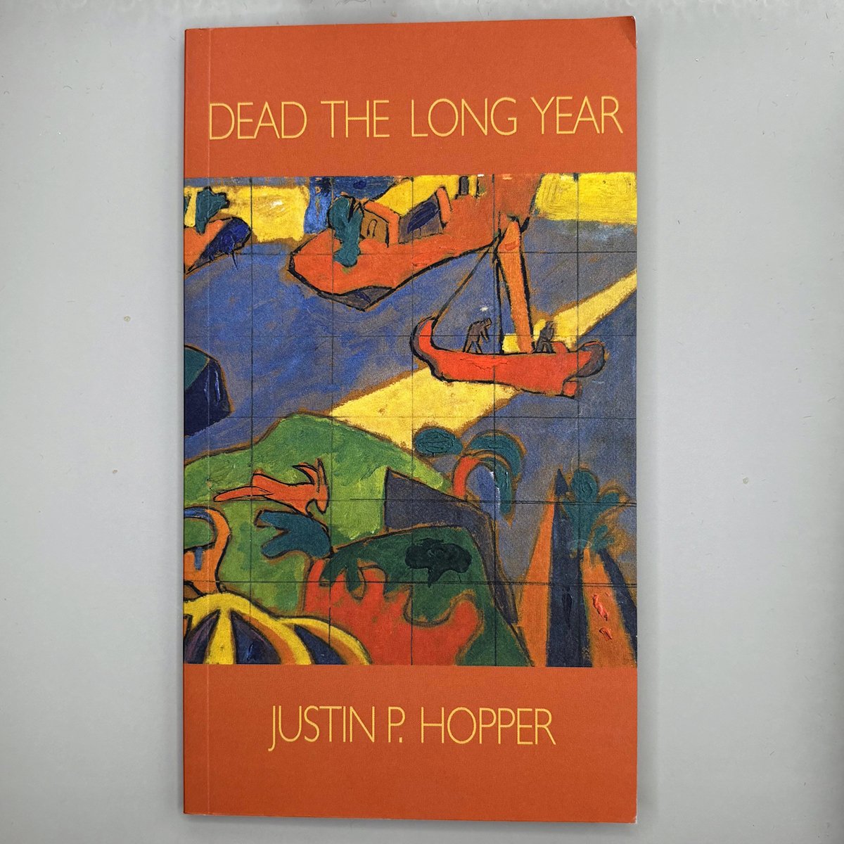 Dead the Long Year | Justin P. Hopper