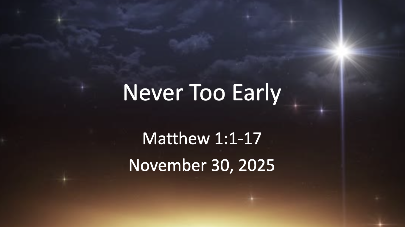 “Never Too Early”