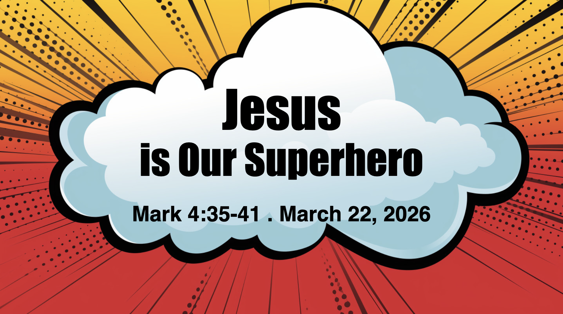 “Jesus is Our Superhero”