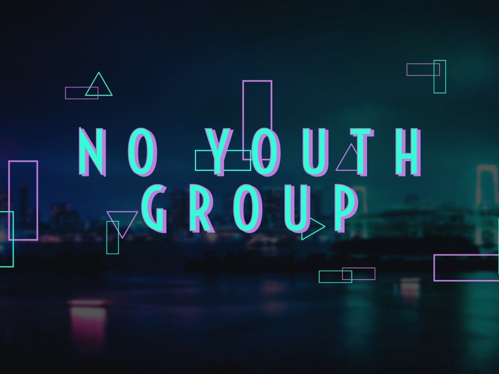 No Youth Group Tonight