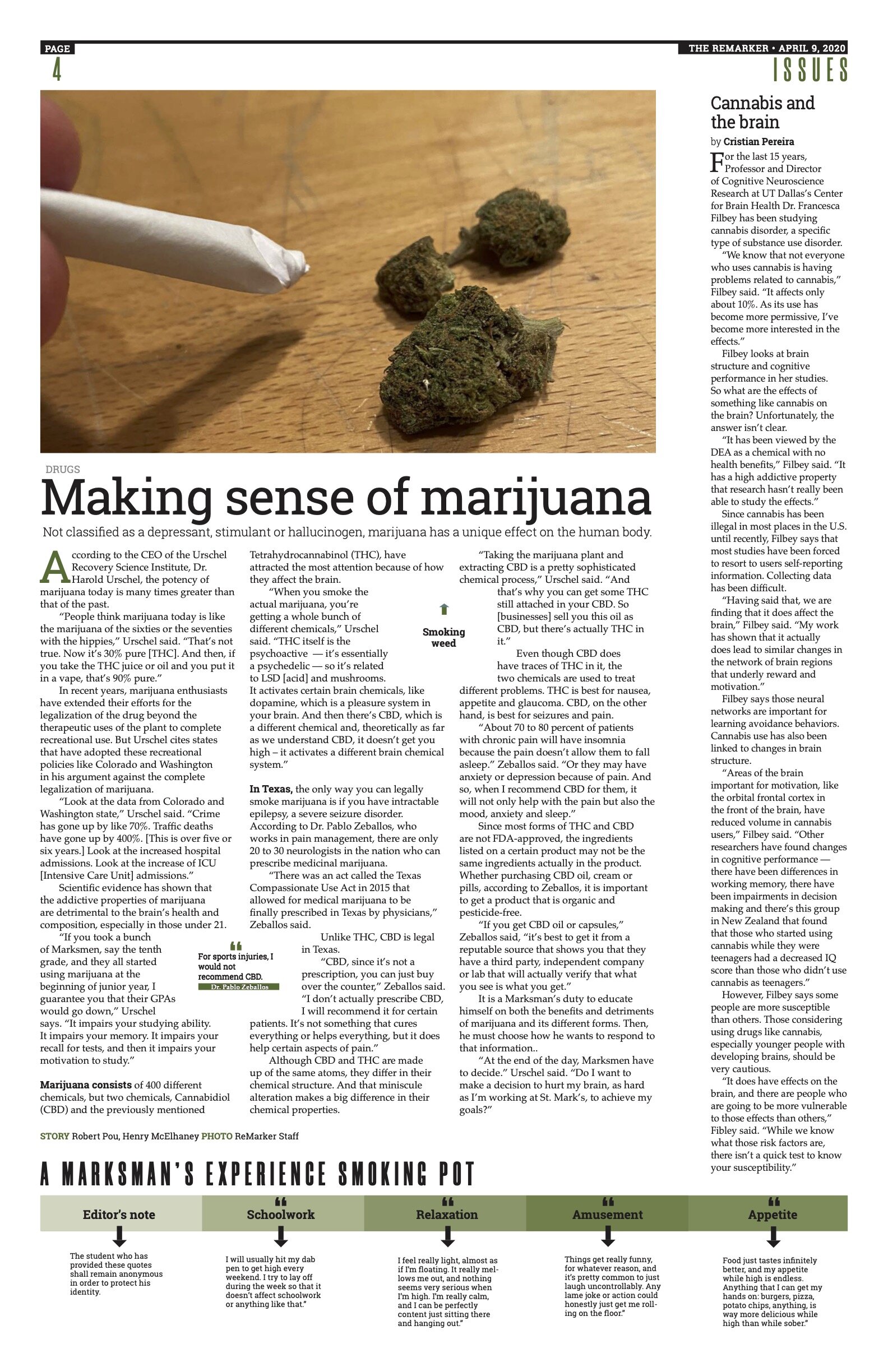 This was a story that was a long time in the making — marijuana. With more and more states legalizing marijuana — or, in some cases, approving it for medical use only — we felt it was time to cover this emerging phenomenon.