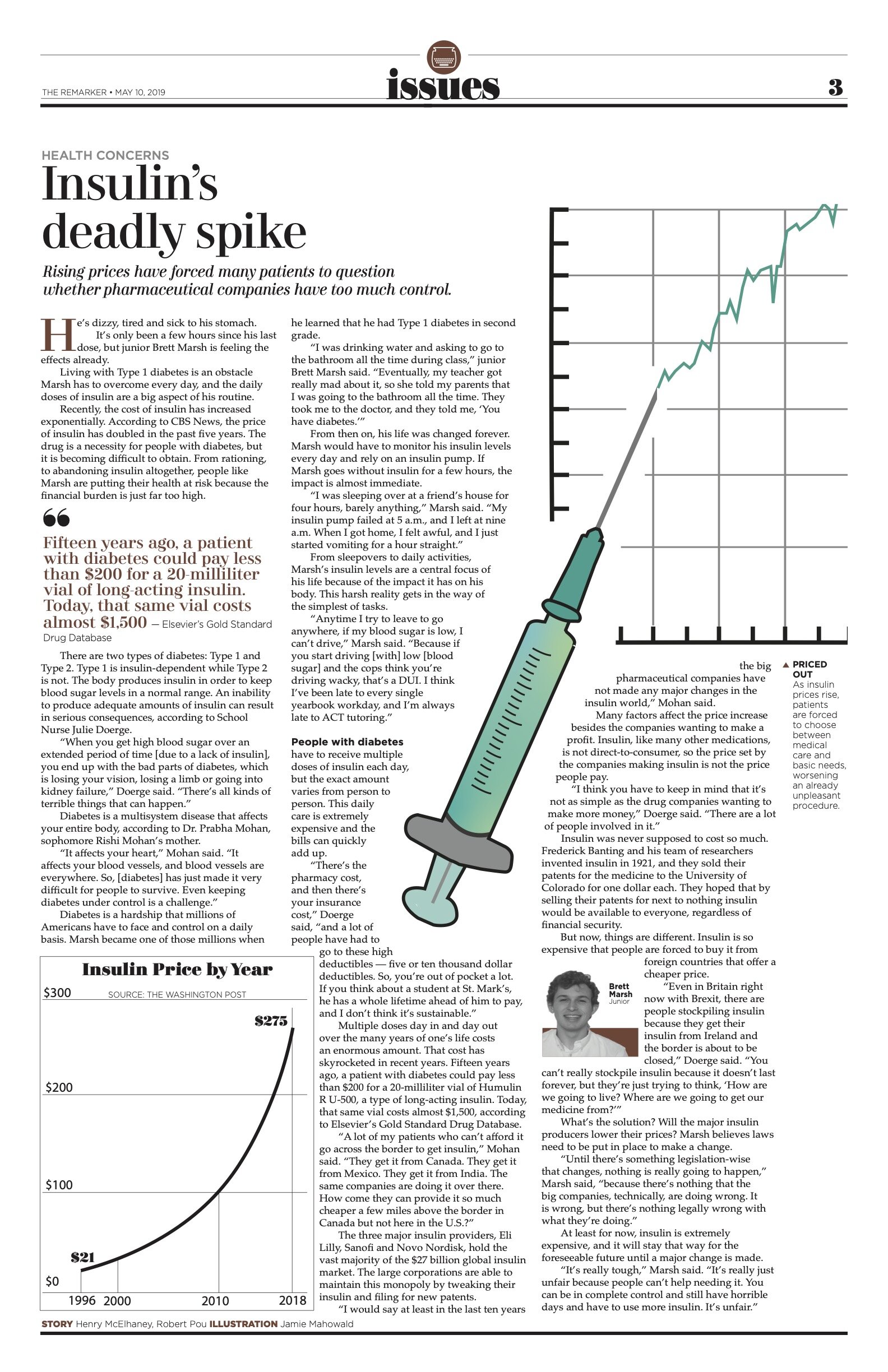 This was an important story, and I was glad I was able to present it to our community. It dealt with the rising cost of insulin — I knew several of my friends who are insulin-dependent and felt this topic needed to be explored.