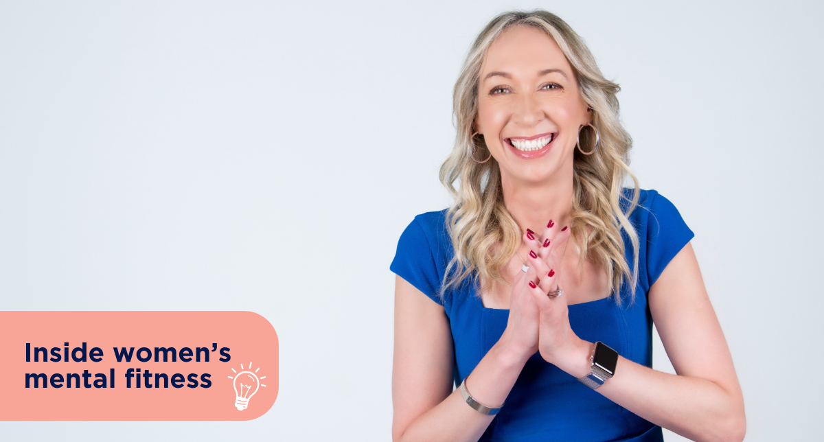 Inside Women’s Mental Fitness