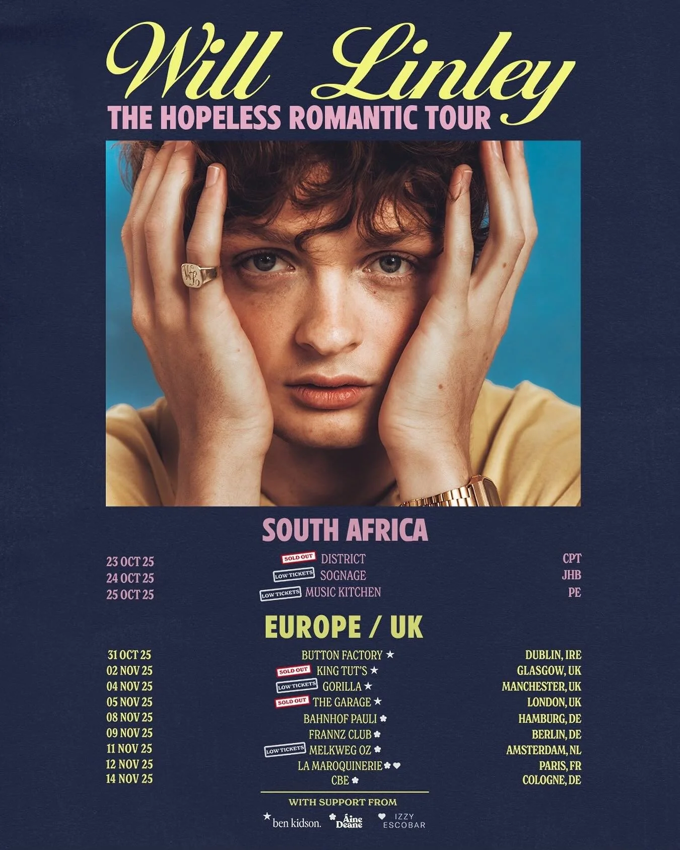 The UK/EU leg of Will Linley&rsquo;s Hopeless Romantic tour kicks off this Friday in Dublin at @buttonfactorydub. Come down early to catch @benkidson_, and be sure to check out @ainedeane and newly announced @izzy.escobar on the other dates. 🇮🇪🏴󠁧