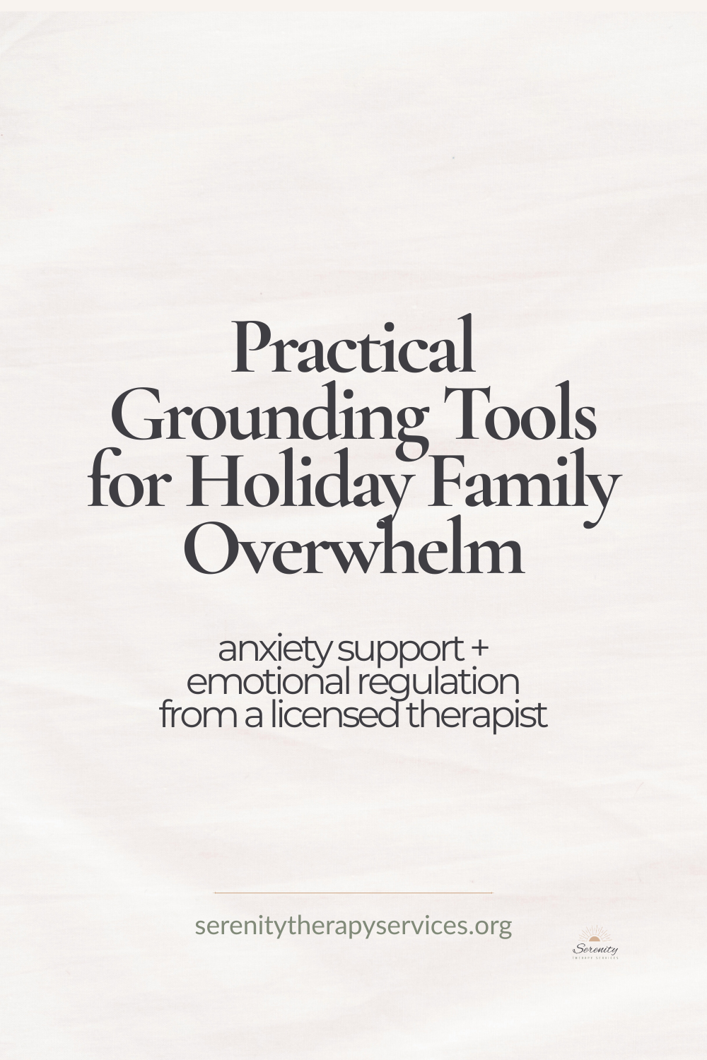 Soft neutral Pinterest graphic focused on grounding tools for holiday stress. Text highlights emotional regulation and calming the nervous system during family gatherings.
