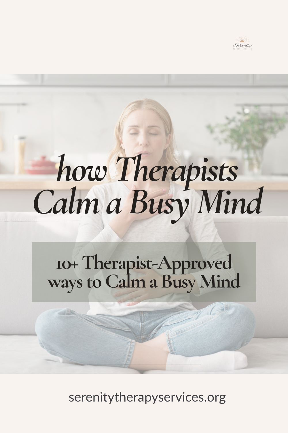 Pinterest pin about calming a busy mind with therapist-recommended practices like journaling, breathing exercises, brain dumping, and mindfulness.