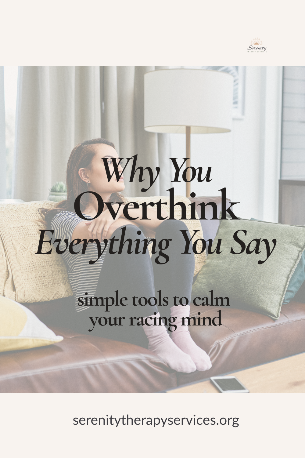 Graphic showing a thoughtful woman with text overlay “Why You Overthink Everything You Say” and subtext about calming a racing mind, anxiety, and building confidence.