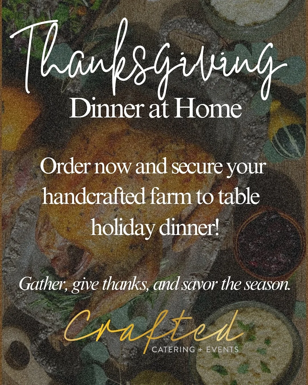 Crafted for you and your family, a farm to table feast! 🦃🍂

This Thanksgiving, celebrate at home with a handcrafted holiday dinner from Crafted Catering &amp; Events.
🍽️ Perfectly portioned and packaged 
🍗 Holiday classics made fresh
🥧 Sweet end