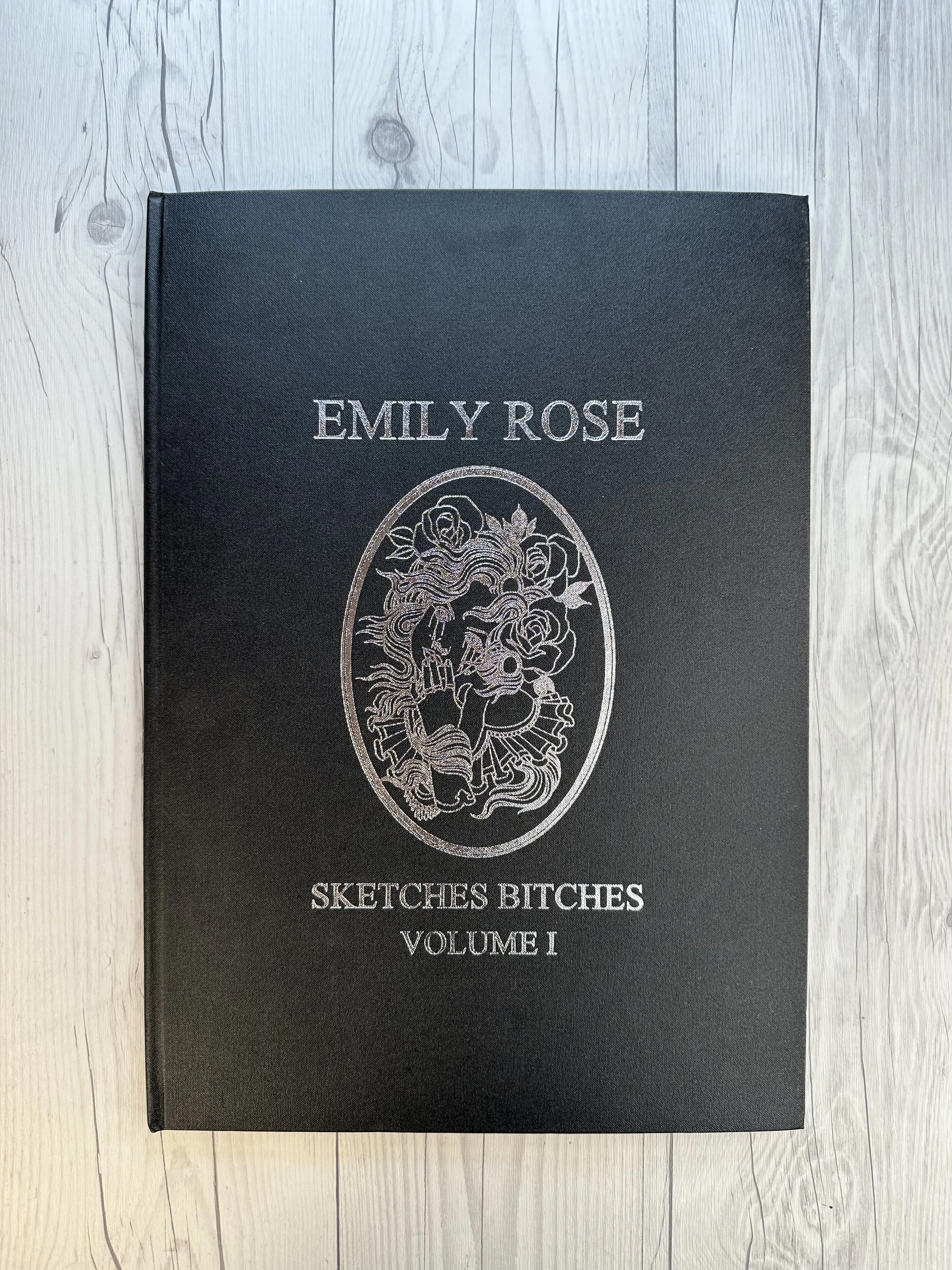 Sketches Bitches Vol. 1 by Emily Rose