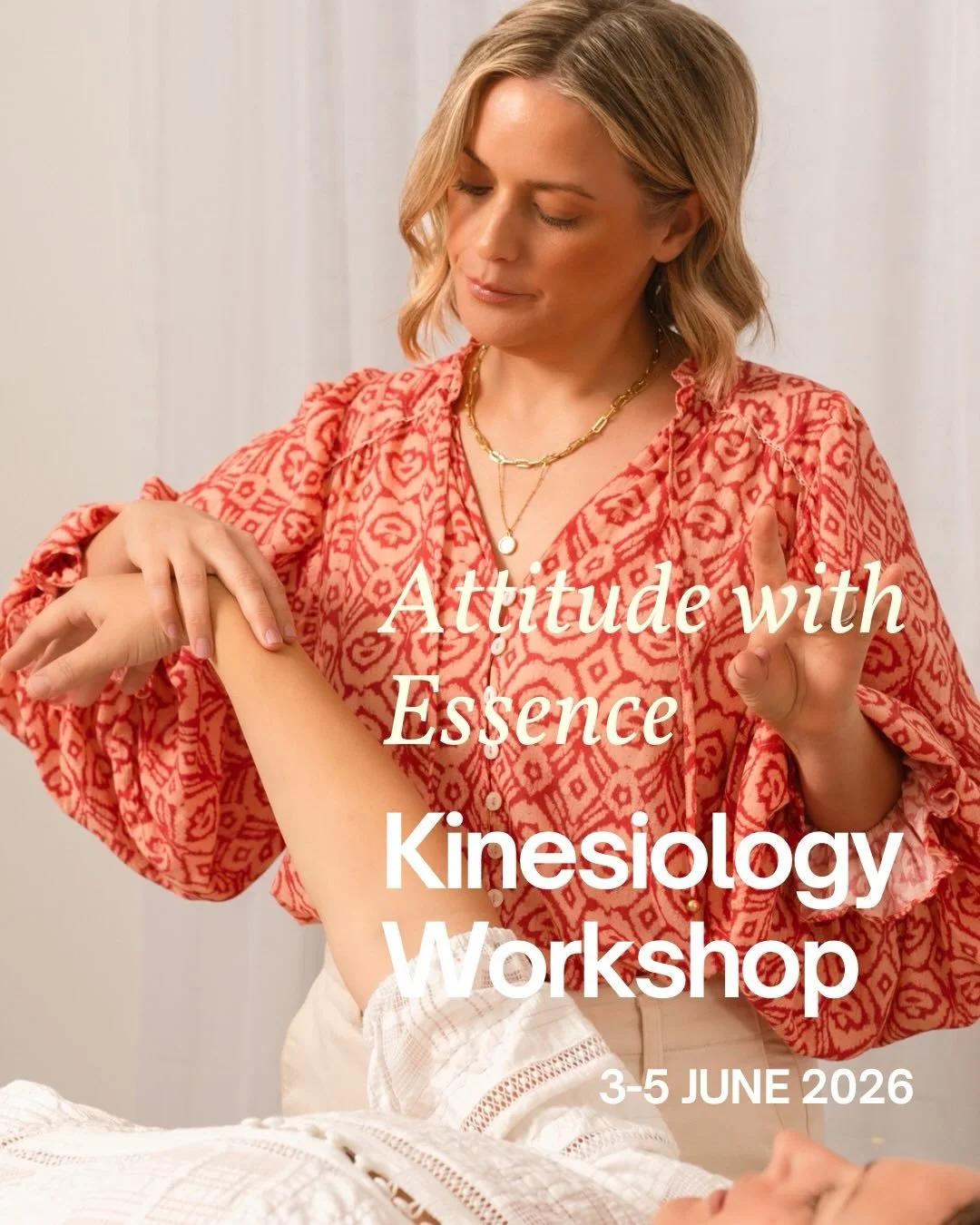 🪷 Attitude with Essence &ndash; Kinesiology Workshop 🪷

3 Days | 3&ndash;5 June | Brisbane location 
$750 | 24 Practical Kinesiology Hours

Ready to deepen your confidence in Muscle Testing and learn practical tools you can immediately use with you